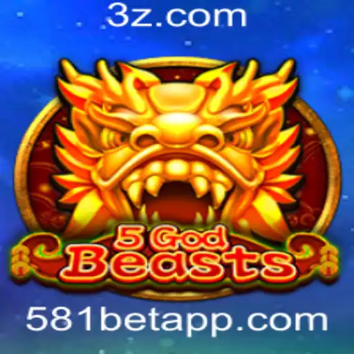 581BET - Descubra o Fascinante Mundo de 5GodBeasts com 581BET