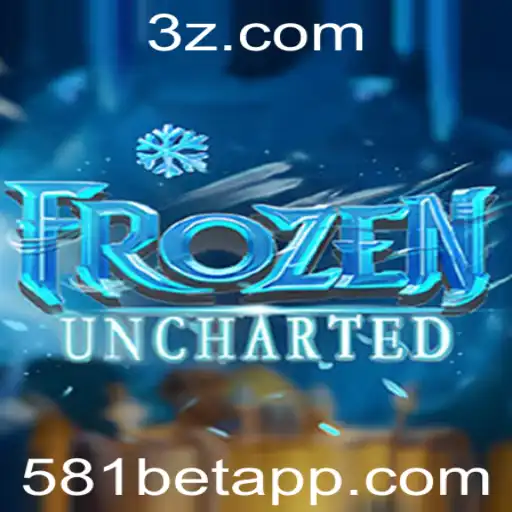 581BET - FrozenUncharted: Descubra o Novo Jogo de Aventura com a Palavra-Chave 581BET