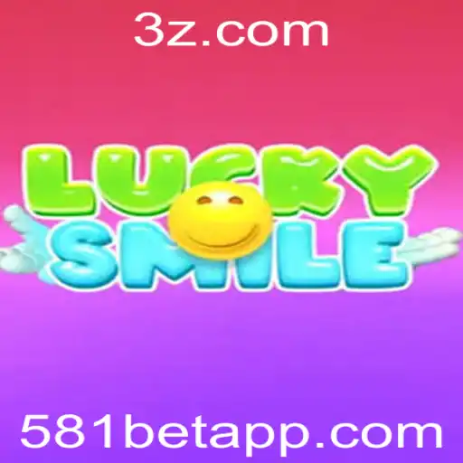 581BET - Descubra o Fascinante Mundo do LuckySmile: O Jogo que Está Conquistando os Jogadores