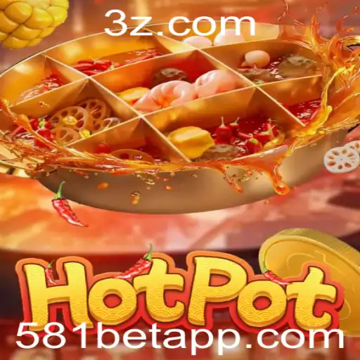 Explorando o Mundo de Hotpot: Um Jogo Inovador com 581BET